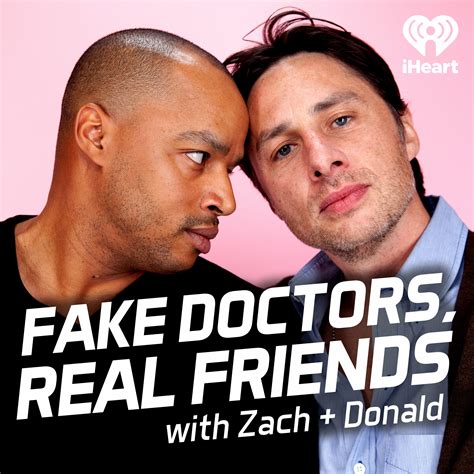 can you watch fake doctors real friends|zach and donald.